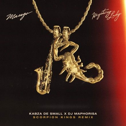 Mystery Lady (Scorpion Kings Remix) (feat. Kabza De Small and DJ Maphorisa)